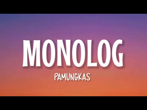 Pamungkas - Monolog (Lirik Lagu)