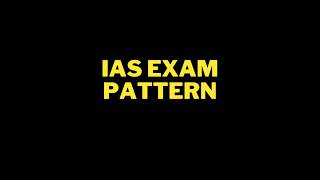 ias exam pattern