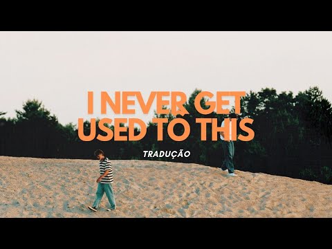 Never Get Used To This (Tradução) - Forrest Frank, JVKE