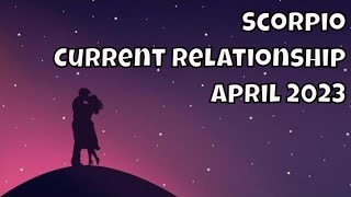 Scorpio ♏️ Tarot Reading Ur Current Relationship April 2023