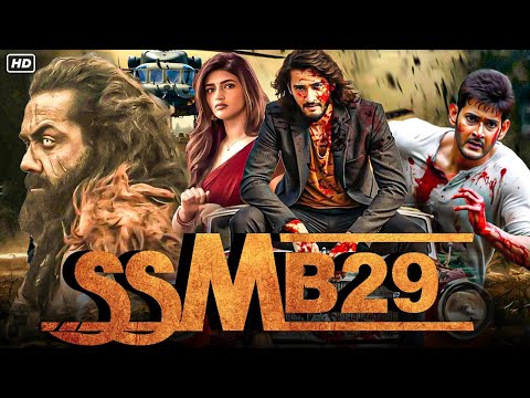 SSMB29 " Mahesh Babu & Rashmika Hindi Movie Full Blockbuster Hindi Dubbed Movie 2025