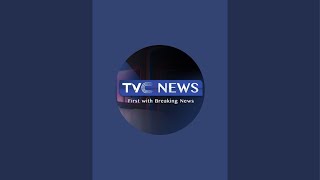 TVC News Nigeria is live