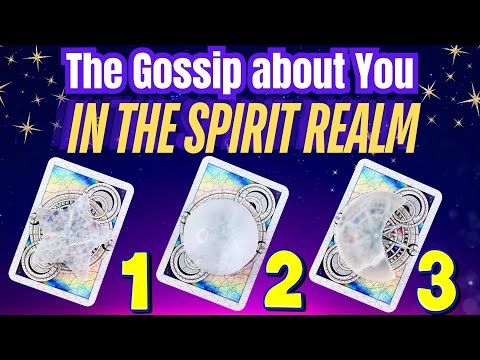 The Gossip about You from Spirit Realm ⭐️ Channeled & Very Specific Messages 💫 Pick a Card | Tarot