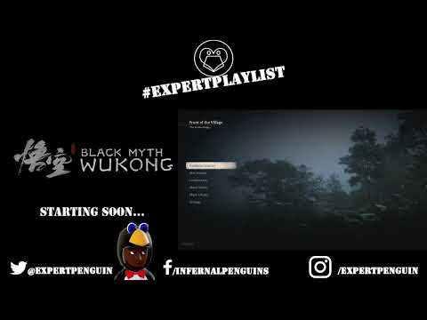 #ExpertPlaylist Live #662 | 🐧Wukong: Journey to Chapter 4🐧