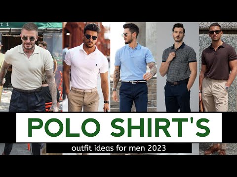 16 POLO SHIRT'S Outfit Ideas for Men's _ 2023 | polo T-shirts fashion