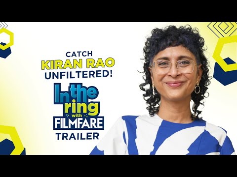 In The Ring With Filmfare Trailer - Kiran Rao