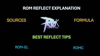 ROM-EL ROMC REFLECT EXPLANATION & BEST REFLECT TIPS