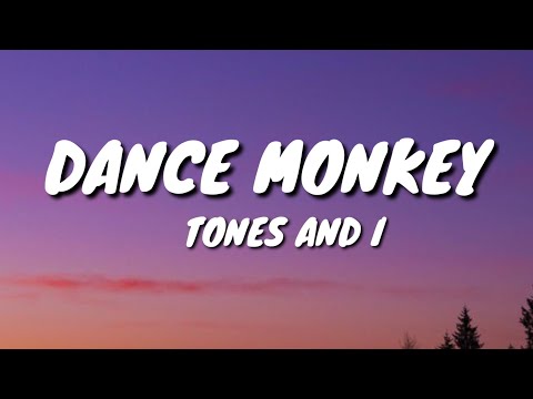 TONES AND I - DANCE MONKEY (Lyrics)