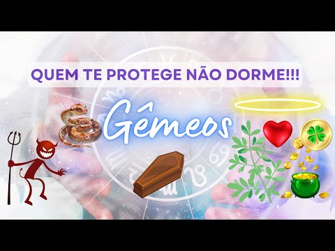 GÊMEOS ♊️ QUEM TE PROTEGE NÃO DORME!!! 👿🐍☠️⚰️🙌🌟🦋💰♥️🍀