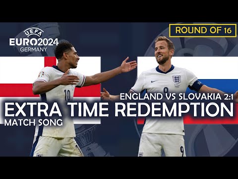 Extra Time Redemption - England vs Slovakia 2:1 (UEFA EURO 2024 MATCH SONG)