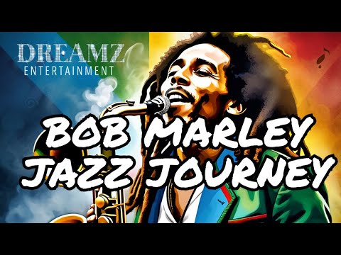 Experience the Ultimate Bob Marley Jazz Journey