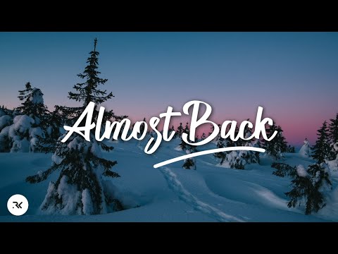 Kaskade, Phoebe Ryan & LöKii - Almost Back (Lyrics)