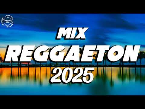 REGGAETON MIX 2025 - LATINO MIX 2025 - LO MAS NUEVO - MIX CANCIONES REGGAETON 2025