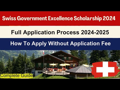 Swiss Government Excellence Scholarship | No IELTS & Application Fee | Switzerland Scholarship |