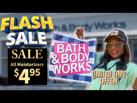 Bath & Body Works FLASH SALES | Moisturizers & Extra % off COMING SOON