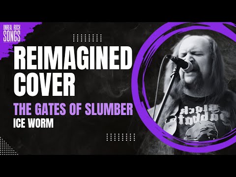 ICE WORM - THE GATES OF SLUMBER | Reimagined Cover