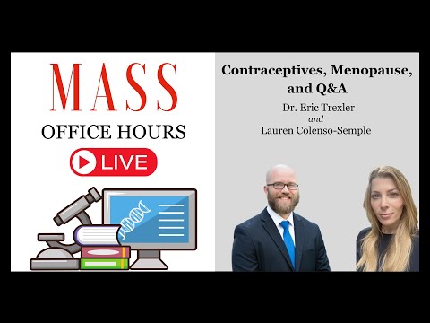 MASS Office Hours Episode 54 (Contraceptives, Menopause, and Q&A)