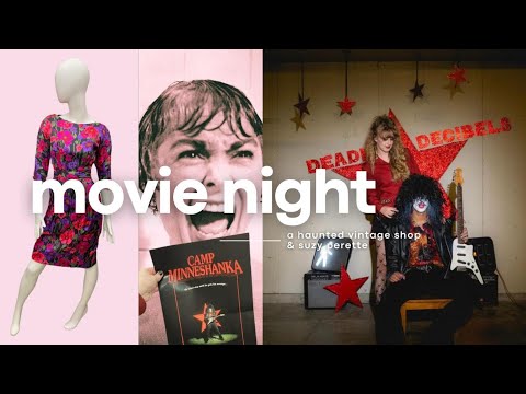 EPISODE 19 // Movie Night, A Haunted Vintage Shop & Suzy Perette!