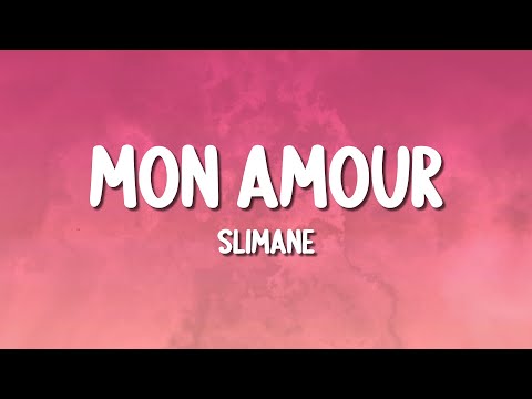 Slimane - Mon Amour (Lyrics)