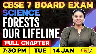 CBSE 7 Science | Forests - Our Life Line | Full Chapter | CBSE Class 7 Exam Winner