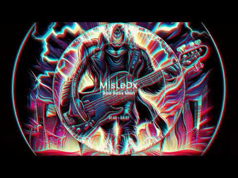 Bad Bass Man / MisLeDx