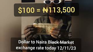 Dollar to Naira Black Market Exchange Rate Today 12th of November 2023