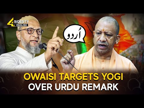 Owaisi targets Yogi over Urdu remark | Oswaisi VS Yogi | English News | 4Sides TV English