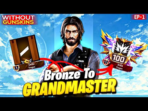 Bronze To Grandmaster 🔥 In New ID | No Gun Skin Challenge | Pushing For Weapon Title 🔫 Ep-1