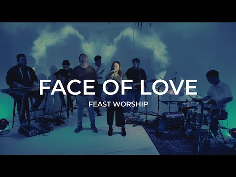 Feast Worship - Face of Love (Acoustic)