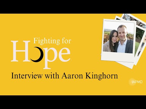 Fighting for Hope - an IAPMD Interview with Aaron Kinghorn