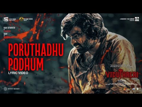 Pruthadhu podhum lyrics video song link from Viduthalai part 2 movie