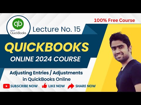 Adjusting Entries in QuickBooks Online | Lecture No 15: (QuickBooks Online 2024 Course) | Hindi/Urdu