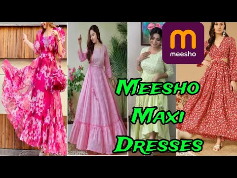 Meesho Trending Maxi Dress Haul | Gowns from Meesho | Top Rated Dresses