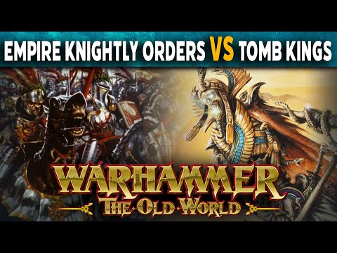 Empire Knightly Orders vs Tomb Kings - Warhammer The Old World Battle Report