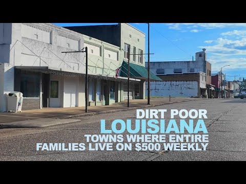 LOUISIANA: Towns Where Entire Families Live On $500 Weekly