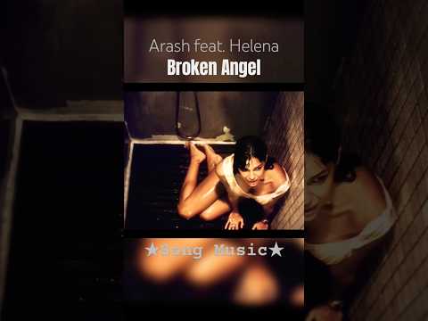 Arash feat. Helena - Broken Angel #Shorts #Song #BrokenAngel