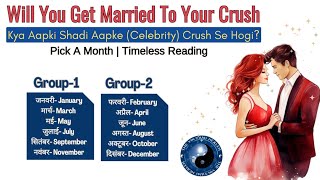 Will You Get Married With Your (Celebrity) Crush🥰🙈 Kya Aapki Shadi Crush Se Hogi☯️Pick A Card Hindi🌺