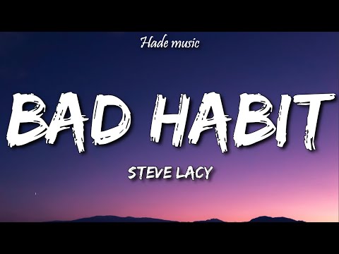 Steve Lacy - Bad Habit (Lyrics)