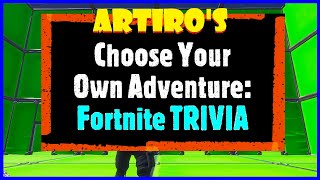 Choose Your Own Adventure: Fortnite Trivia