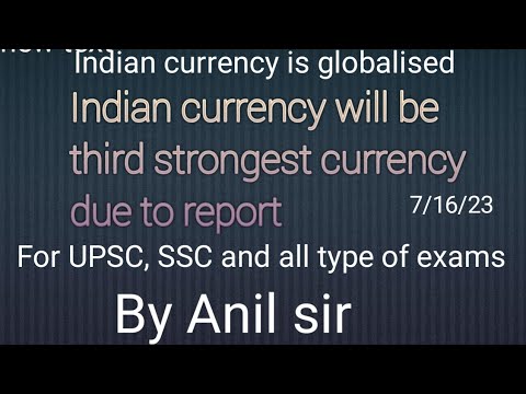 Indian currency will be third strongest currency (globalised)for UPSC ,SSC,and for all exam #trend