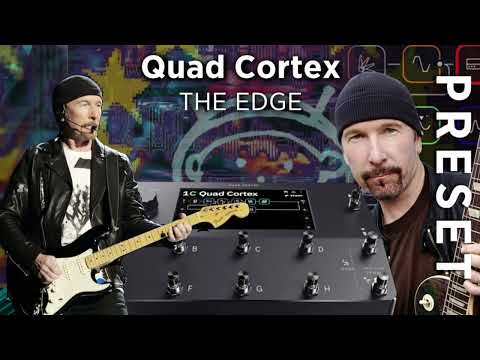 The Edge Sound on Quad Cortex