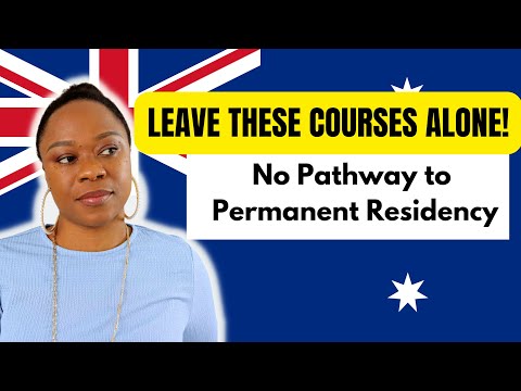 AVOID THESE COURSES - No Easy Pathway to Permanent Residency!