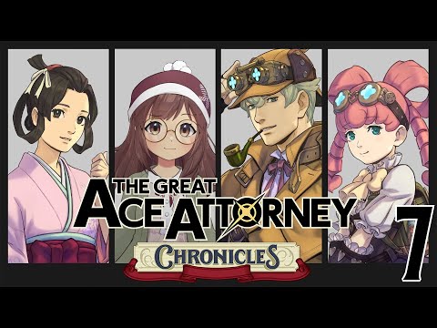 We meet agen Van Ziekkkzz #7【THE GREAT ACE ATTORNEY】