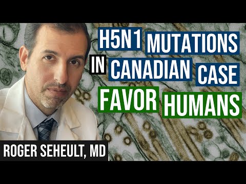 H5N1 Mutations Detected in Canadian Case Favor Human Transmission