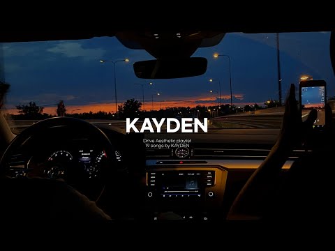 Perfect Chill Drive with KAYDEN - 19 songs