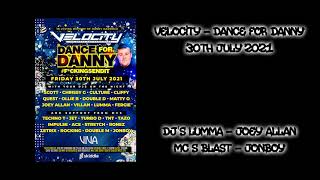 Velocity - 30th July 2021 - Dj's Lumma & Joey Allan - Mc's Blast & Jonboy