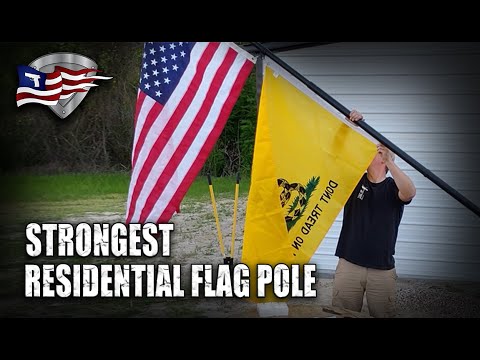 Strongest Residential Flag Pole? / Service First Freedom Edition