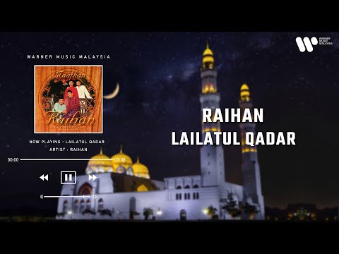 Raihan - Lailatul Qadar (Lirik Video)