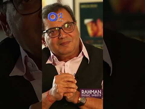 What Impressed The Showman | Subhash Ghai | #rahmanmusicsheets