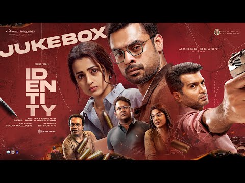 IDENTITY Jukebox | Tovino Thomas | Trisha | Vinay Rai | Akhil Paul | Anas Khan | Jakes Bejoy